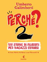 Perché? 100 storie di filosofi per ragazzi curiosi