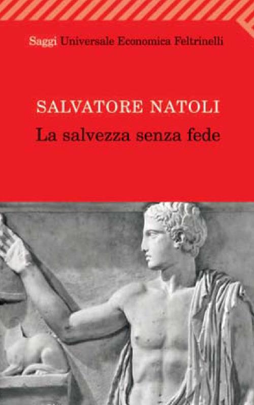 La salvezza senza fede - Salvatore Natoli - ebook