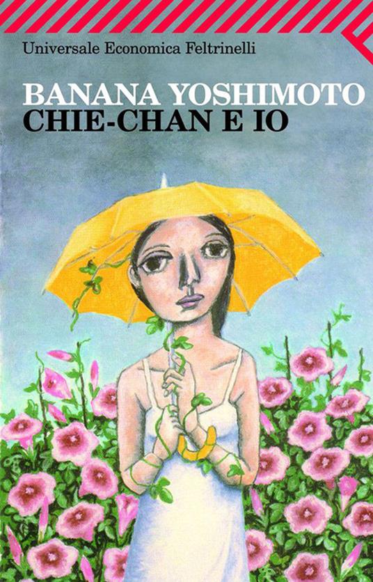 Chie-Chan e io - Banana Yoshimoto,G. Amitrano - ebook