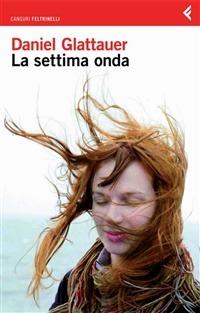 La settima onda - Daniel Glattauer - ebook