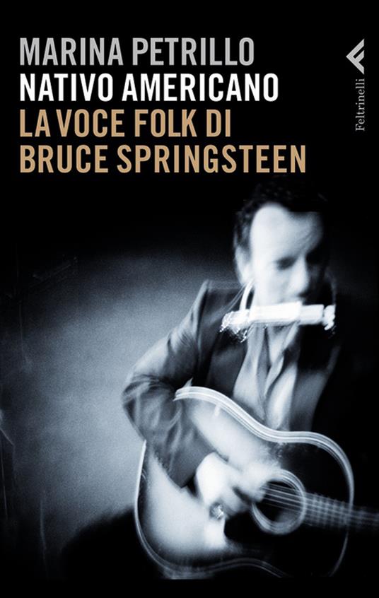 Nativo americano. La voce folk di Bruce Springsteen - Marina Petrillo - ebook