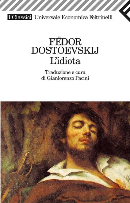 L' idiota - Fëdor Dostoevskij,Gianlorenzo Pacini - ebook