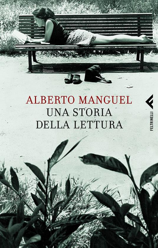 Una storia della lettura - Alberto Manguel,G. Guadalupi - ebook