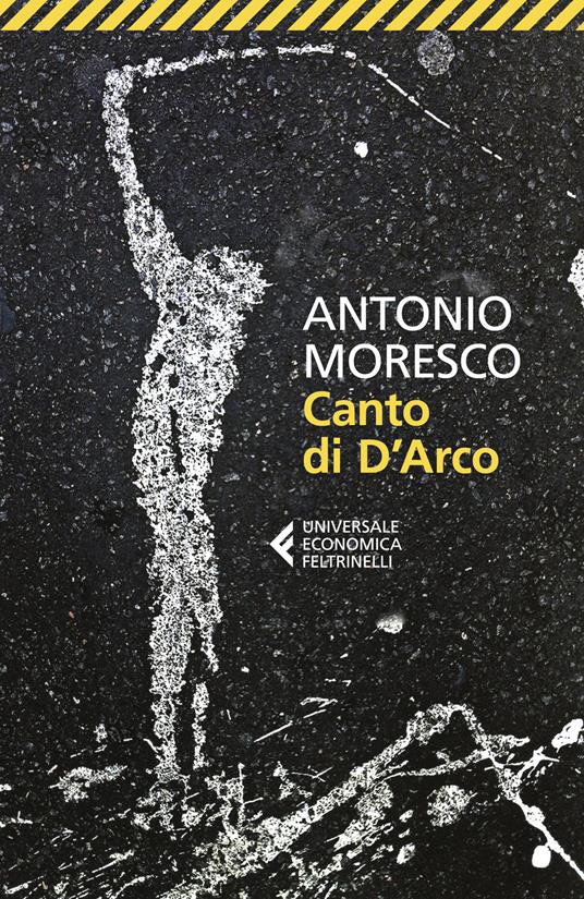 Canto di D'Arco - Antonio Moresco - copertina