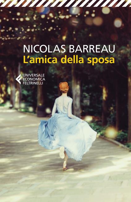 L'amica della sposa - Nicolas Barreau - copertina