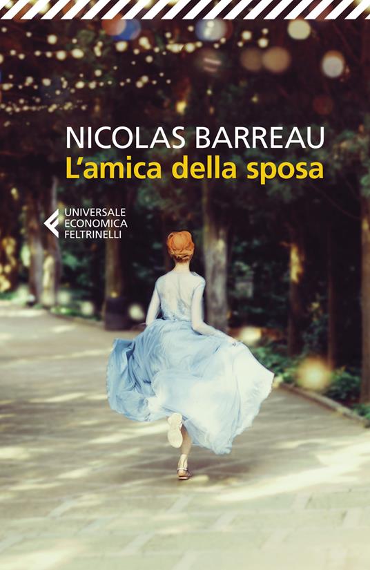 L'amica della sposa - Nicolas Barreau - copertina