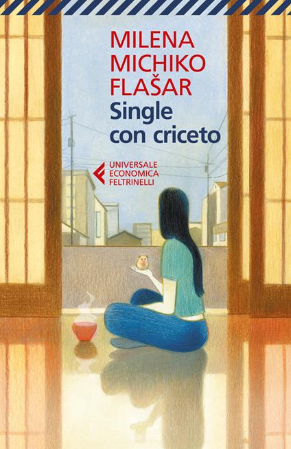 Single con criceto - Milena Michiko Flasar - copertina