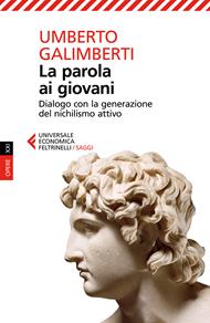 La parola ai giovani. Dialogo con la generazione del nichilismo attivo