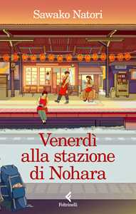 Libro Venerdì alla stazione di Nohara Sawako Natori