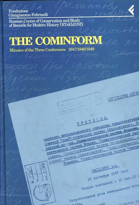 Annali della Fondazione Giangiacomo Feltrinelli (1994). The Cominform. Minutes of the three Conferences (1947-1949) - copertina