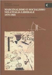 Annali della Fondazione Giangiacomo Feltrinelli (1999). Marginalismo e socialismo nell'Italia liberale 1870-1925 - copertina