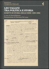 Leo Valiani, tra politica e storia. Scritti di storia delle idee (1939-1956) - 3