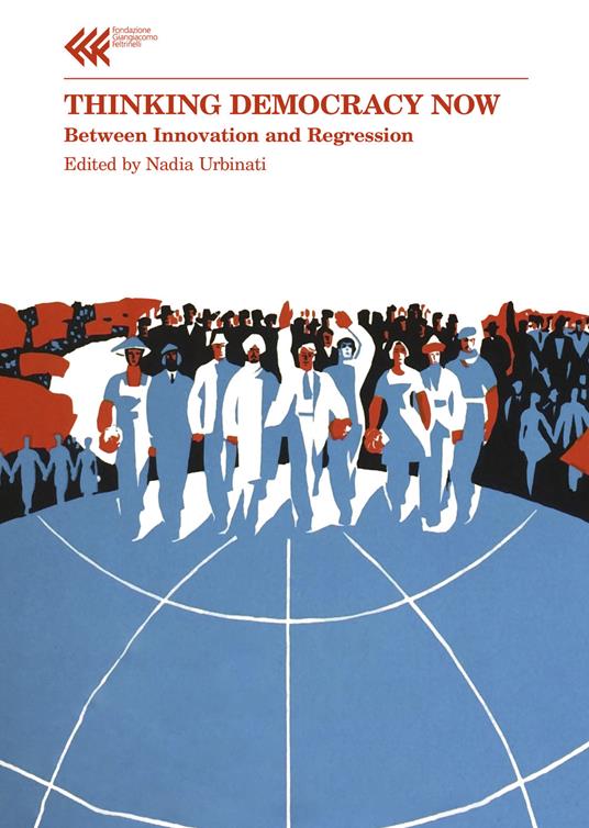 Thinking democracy now. Between innovation and regression - copertina