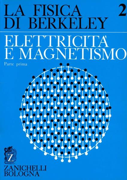 La fisica di Berkeley. Vol. 2\1: Elettricità e magnetismo. - copertina
