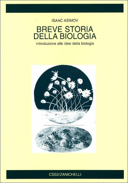 Breve storia della biologia. Introduzione alle idee della biologia - Isaac Asimov - copertina