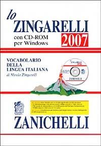 Lo Zingarelli 2007. Vocabolario della lingua italiana. Con CD-ROM - Nicola Zingarelli - copertina