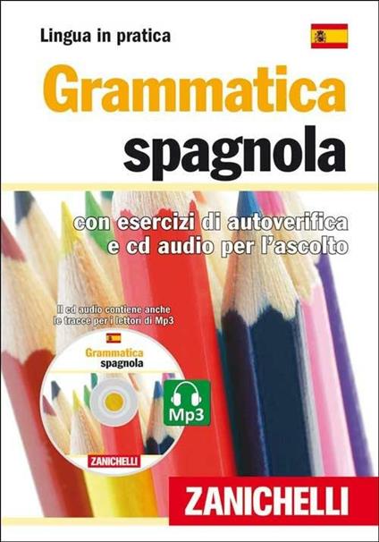 Grammatica spagnola. Con esercizi di autoverifica. Con CD Audio - copertina