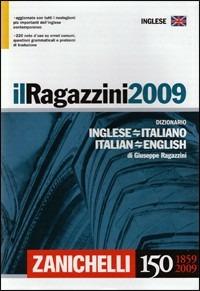 Il Ragazzini 2009. Dizionario inglese-italiano, italiano-inglese - Giuseppe Ragazzini - copertina