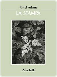 La stampa - Ansel Adams - copertina