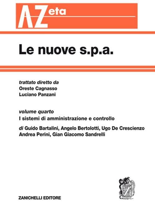 Le nuove s.p.a.. Vol. 4: I sistemi di amministrazione e controllo. - copertina