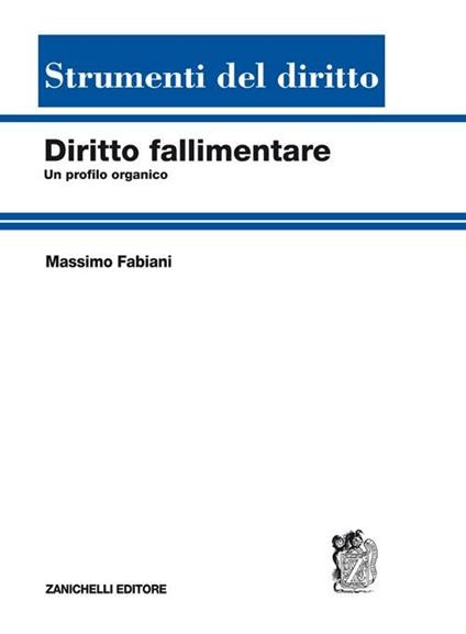 Diritto fallimentare. Un profilo organico - Massimo Fabiani - copertina