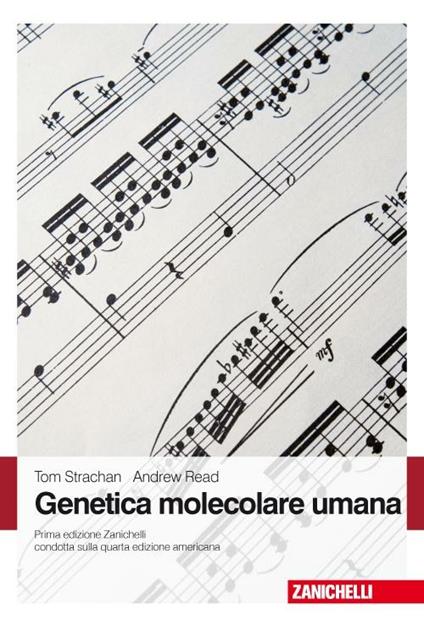 Genetica molecolare umana - Tom Strachan,Andrew P. Read - copertina