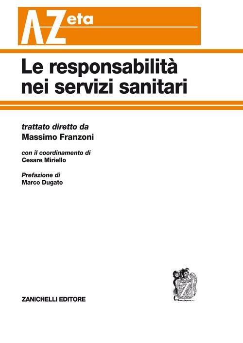 Le responsabilità nei servizi sanitari - Massimo Franzoni - copertina