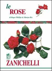 Le rose - Roger Phillips,Martyn Rix - copertina