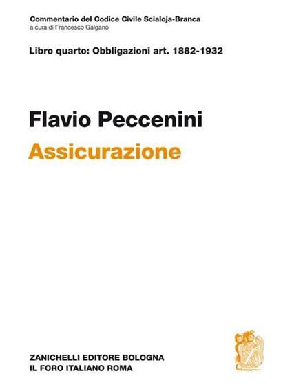 Commentario del Codice Civile. Assicurazione Art.1882-1932 - Flavio Peccenini - copertina