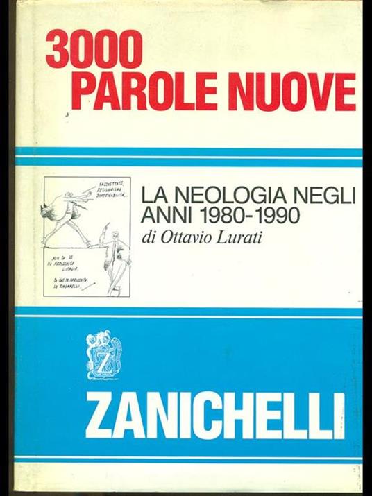 Tremila parole nuove. La neologia negli anni 1980-1990 - Ottavio Lurati - copertina