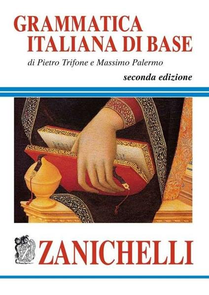 Grammatica italiana di base - Pietro Trifone,Massimo Palermo - copertina