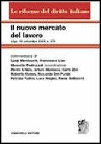 Il nuovo mercato del lavoro. D.Lgs. 10 settembre 2003, n. 276 - copertina