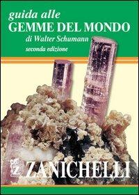 Guida alle gemme del mondo - Walter Schumann - copertina