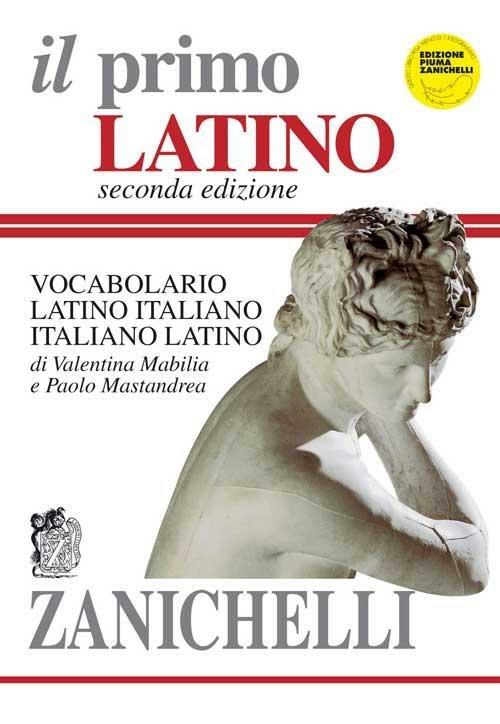 Il primo latino. Vocabolario latino-italiano, italiano-latino - Valentina Mabilia,Paolo Mastandrea - copertina