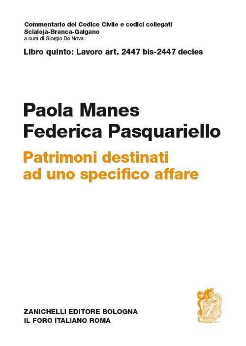 Patrimoni destinati ad uno specifico affare. Artt. 2447 bis-2447 decies - Paola Manes,Federica Pasquariello - copertina