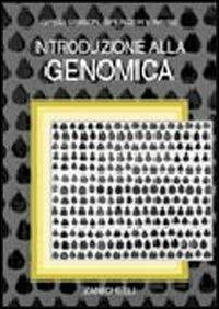 Introduzione alla genomica - Greg Gibson,Spencer V. Muse - copertina