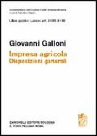 Libro quarto: Artt. 2135-2139. Impresa agricola. Disposizioni generali - Giovanni Galloni - copertina