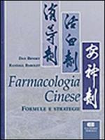 Farmacologia cinese. Formule e strategie