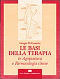 Le basi della terapia in agopuntura e farmacologia cinese - Giorgio Di Concetto - copertina