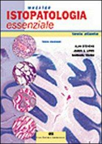 Wheater. Istopatologia essenziale - Alan Stevens,James S. Lowe,Barbara Young - copertina