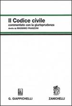 Il codice civile commentato con la giurisprudenza