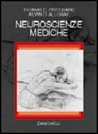 Neuroscienze mediche - Thomas C. Pritchard,Kevin D. Alloway - copertina