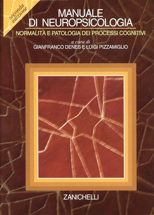 Manuale di neuropsicologia. Normalità e patologia dei processi cognitivi - copertina