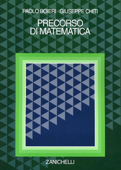 Precorso di matematica - Paolo Boieri,Giuseppe Chiti - copertina