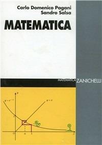 Matematica. Per i diplomi universitari - Carlo Domenico Pagani,Sandro Salsa - copertina