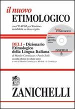 Il nuovo etimologico. Dizionario etimologico della lingua italiana. Con CD-ROM