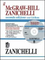 Il McGraw-Hill Zanichelli. Dizionario enciclopedico scientifico e tecnico inglese-italiano e italiano-inglese. Con CD-ROM