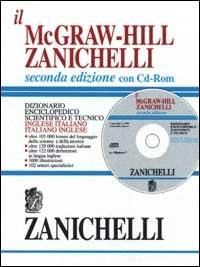 Il McGraw-Hill Zanichelli. Dizionario enciclopedico scientifico e tecnico inglese-italiano e italiano-inglese. Con CD-ROM - copertina