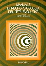 Manuale di neuropsicologia dell'età evolutiva