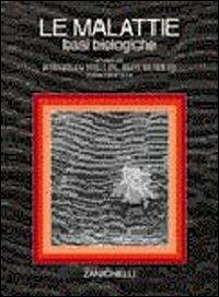 Le malattie. Basi biologiche - copertina